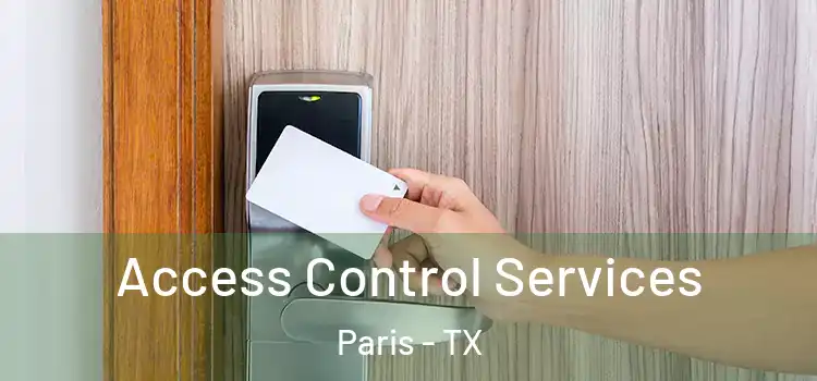 Access Control Services Paris - TX