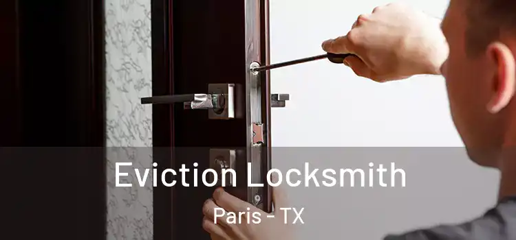 Eviction Locksmith Paris - TX