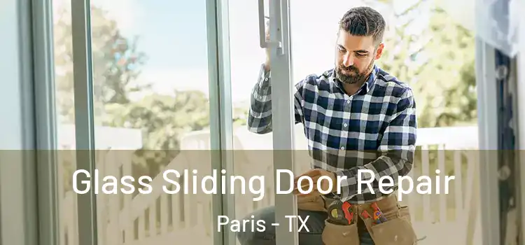 Glass Sliding Door Repair Paris - TX