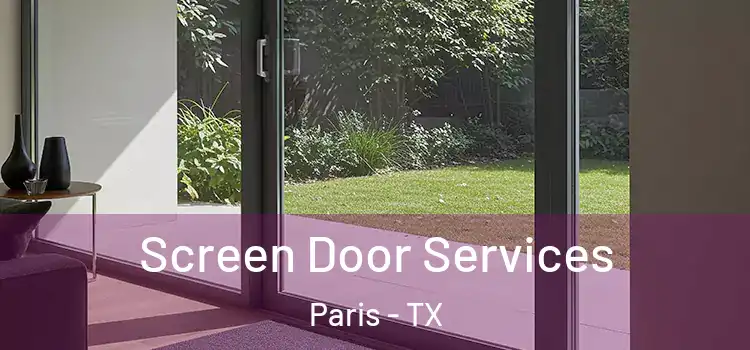 Screen Door Services Paris - TX