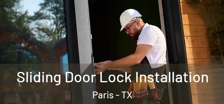 Sliding Door Lock Installation Paris - TX